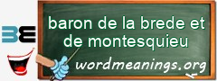 WordMeaning blackboard for baron de la brede et de montesquieu